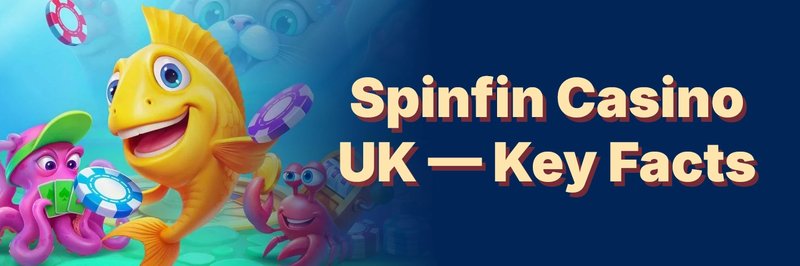 Discover the Ultimate Gaming Experience at Spinfin Casino in the UK